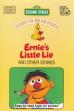 Sesame Street: Ernie's Little Lie ()