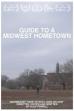 Guide to a Midwest Hometown (2022)