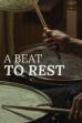 A Beat to Rest (2025)