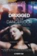 Drugged On The Dancefloor (2025)