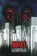 Money, a Mythology of Darkness (1998)