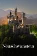 Neuschwanstein Castle - King Ludwig's Dream (2023)