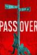 Pass Over (2018)