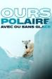 Face to Face with the Polar Bear (2005)