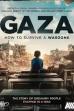 Gaza: How to Survive a Warzone (2025)