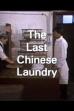 The Last Chinese Laundry (1987)