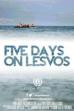 Five Days on Lesvos (2016)