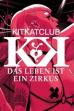 KitKatClub - Das Leben ist ein Zirkus ()