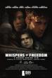 Whispers of Freedom (2024)
