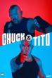 Chuck & Tito (2019)