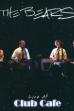 The Bears: Live at The Club Cafe (2004)