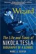 The Lost Wizard: Life and Times of Nikola Tesla ()