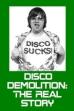 Disco Demolition: The Real Story (2004)