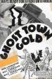 Ghost Town Gold (1936)