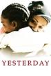 Yesterday (2004)