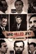 Who Killed JFK: The Conspiracies (2020)