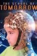 The School of Tomorrow (2018)