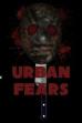 Urban Fears (2019)