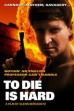 To Die is Hard (2010)