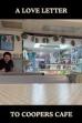 A Love Letter to Coopers Cafe ()