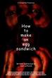 How To Make An Egg Sandwich (2024)