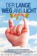 Der lange Weg ans Licht (2008)