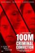 100m Criminal Conviction (2021)
