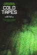 Phénomènes Inexplicables : Cold Tapes (2020)