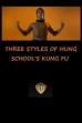 Three Styles of Hung School's Kung Fu (1974)