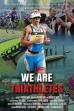 We Are Triathletes (2018)