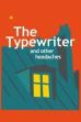 The Typewriter and Other Headaches (2024)