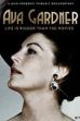 Ava Gardner: Life Is Bigger Than the Movies (2017)