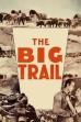 The Big Trail (1930)