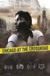 Chicago at the Crossroad (2019)