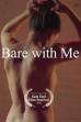 Bare With Me (2018)