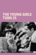 The Young Girls Turn 25 (1993)