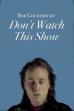 Bob Goldthwait: Don't Watch This Show (1986)
