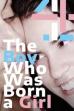 The Boy Who Was Born a Girl (2009)