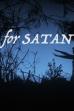 For Satan: The Convert's Guide to Häxan; being tidbits, tangents & trivialities by its author, esteemed connoisseur of the kinematograph, dr. Vito Adriaensens (2024)