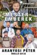 Mesteremberek - Aranyosi Péter önálló estje (2022)