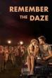 Remember the Daze (2008)