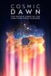 Cosmic Dawn (2025)