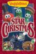 VeggieTales: The Star of Christmas (2002)