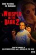 A Whisper in the Dark 2 (2017)
