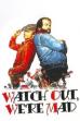 Watch Out, We're Mad (1974)