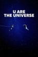 U Are the Universe (2025)