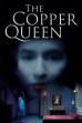The Copper Queen (2021)