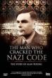 The Man Who Cracked the Nazi Code: The Story of Alan Turing (2014)