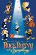 Bugs Bunny at the Symphony (2010)
