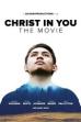 Christ in You: The Movie (2017)